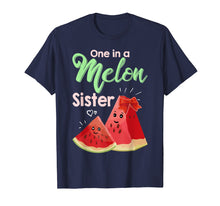 Load image into Gallery viewer, One In A Melon Sister Shirt Funny Watermelon T Shirt