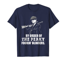 Load image into Gallery viewer, By Order Of The Peaky Fookin T Shirt Blind-ers For Men