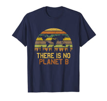 Load image into Gallery viewer, There Is No Planet B - Earth Day Vintage T-Shirt