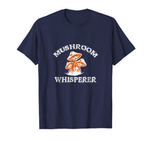 Load image into Gallery viewer, Mushroom Shirt Funny Mushroom Whisperer T-Shirt