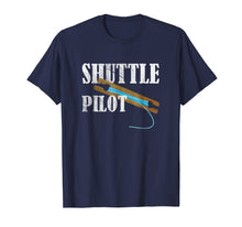 Load image into Gallery viewer, Hand Weaver weaving Gift Tshirt Inkle Shuttle Pilot Shirt