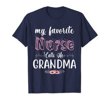 Load image into Gallery viewer, My Favorite Nurse Calls Me Grandma Mother's Day Gift