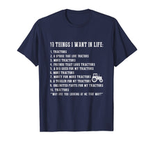 Load image into Gallery viewer, 10 things I want in life and all that is tractor t-shirt