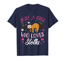 Load image into Gallery viewer, Just A Girl Who Loves Sloths T-Shirt