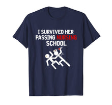 Load image into Gallery viewer, I Survived Her Passing Nursing School Tee Shirt Nurser 2018