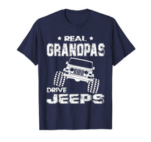 Load image into Gallery viewer, FathersDay Real Granddpas Drive Jeeps Shirt Funny Gift Papa