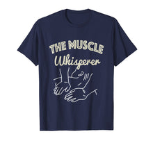 Load image into Gallery viewer, Muscle Whisperer T-Shirt - Massage & Physical Therapist Gift