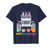 Load image into Gallery viewer, Jeepin with my peeps Rabbit Riding Jeep Eggs Easter Tshirt