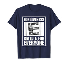 Load image into Gallery viewer, Christian Religious TShirt Forgiveness Rated E For Everyone
