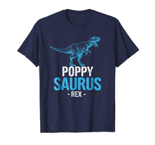 Load image into Gallery viewer, Father's Day Gift For Grandpa PoppySaurus Rex Poppy Saurus