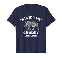 Load image into Gallery viewer, Save the Chubby Unicorn Funny Fat Unicorn TeeShirt