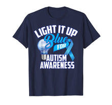 Load image into Gallery viewer, Cute Light It Up Blue For Autism Awareness Shirt Gift