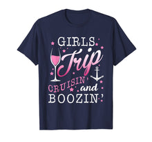 Load image into Gallery viewer, Girls Trip Cruisin and Boozin T shirt Cruise Drinking Women