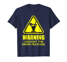 Load image into Gallery viewer, Warning I Bought The Drink Package Shirt Funny Cruise Ship