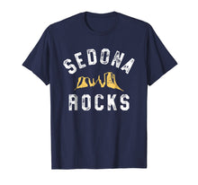 Load image into Gallery viewer, Funny Sedona Shirt - Sedona Rocks Arizona Vacation Pun Gift