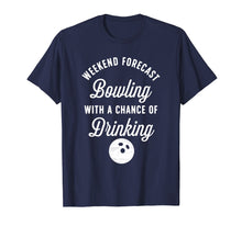 Load image into Gallery viewer, Funny Bowling Shirt - Bowling With A Chance Of Drinking