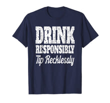 Load image into Gallery viewer, Funny Bartender Shirt Men Drink Responsibly Bartenders Gift