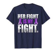 Load image into Gallery viewer, Her Fight Is My Fight Hodgkin's Lymphoma Violet Ribbon T Shi