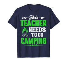 Load image into Gallery viewer, Funny Camping Tshirt for Teachers Gift Shirt for Teachers