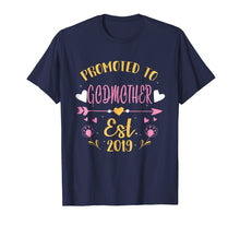 Load image into Gallery viewer, Promoted To Godmother Est 2019 TShirt