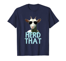 Load image into Gallery viewer, Herd That Goat T Shirt Gift for Goat Lovers