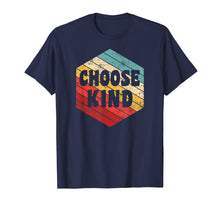 Load image into Gallery viewer, Choose Kind TShirt - Anti-Bullying - Vintage Retro Style