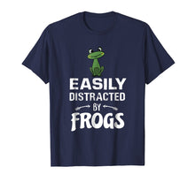 Load image into Gallery viewer, Easily Distracted By Frogs T-Shirt Funny Frog Lovers Gift