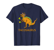 Load image into Gallery viewer, Funny Tacosaurus Shirt Cinco de Mayo Taco Dinosaur T Rex