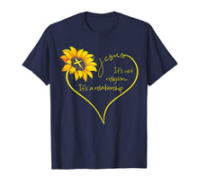 Load image into Gallery viewer, Jesus It's Not A Religion It's A Relationship Sunflower Tee