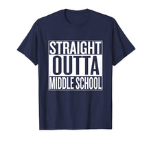 Load image into Gallery viewer, Straight Outta Middle School T-Shirt Funny Tee