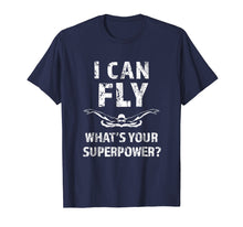 Load image into Gallery viewer, Funny I can fly what's your superpower? Swimmers Shirt