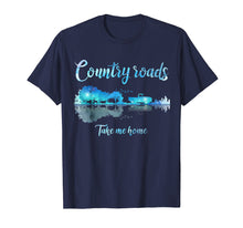 Load image into Gallery viewer, Country Roads Take Me Home Guitar Lake Funny Farmer T-shirt