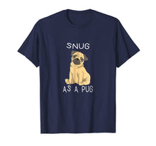 Load image into Gallery viewer, Cute pug pajama - snug as a pug shirt