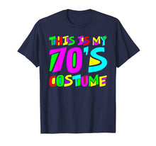 Load image into Gallery viewer, This Is My 70s Costume T-Shirt