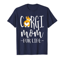 Load image into Gallery viewer, Corgi Mom Fur Life T shirt