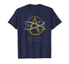 Load image into Gallery viewer, Atheist Logo Atheism Shirt Science Question Everything Tee