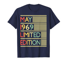 Load image into Gallery viewer, 50th Birthday Gift May 1969 T-Shirt- 50 Years Old Shirt