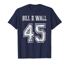 Load image into Gallery viewer, BILL D. WALL Humor T-shirt (Ver. 1C)