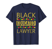 Load image into Gallery viewer, Black Educated Lawyer Shirt