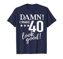 Load image into Gallery viewer, Funny 40th birthday gift T shirt 40th B-Day