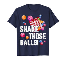 Load image into Gallery viewer, Bingo Shirt Bingo Shake Those Balls Funny For Bingo Fan