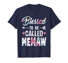 Load image into Gallery viewer, Blessed To Be Called Memaw T Shirt Funny Memaw Gift