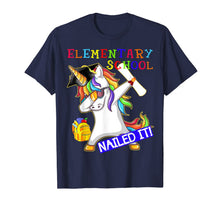 Load image into Gallery viewer, Dabbing Unicorn Elementary School Nailed It Graduation Tshir