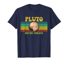 Load image into Gallery viewer, Vintage Never Forget Pluto Shirt Funny Space Cool Gift Women