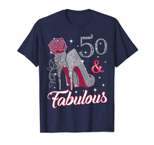 Load image into Gallery viewer, 50 & Fabulous T-shirt. 50th Birthday t shirt for women