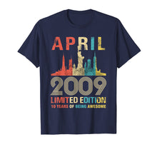 Load image into Gallery viewer, April 2009 T Shirt 10 Year Old Shirt 2009 Birthday Gift