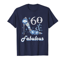 Load image into Gallery viewer, 60 And Fabulous Shirt For Women 60th Birthday Tshirt Gift