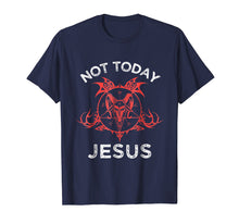 Load image into Gallery viewer, Not Today Jesus Shirt - Funny Meme Baphomet Sigil Black God