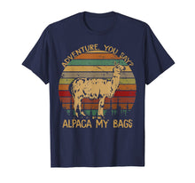 Load image into Gallery viewer, Adventure you say ALPACA my Bag Vintage Tshirt for Women Men