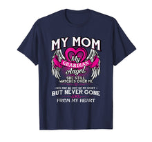 Load image into Gallery viewer, My Guardian Angel My Mom Shirt She Watches Over Me Tshirt